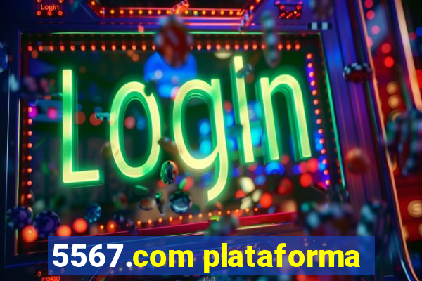 5567.com plataforma